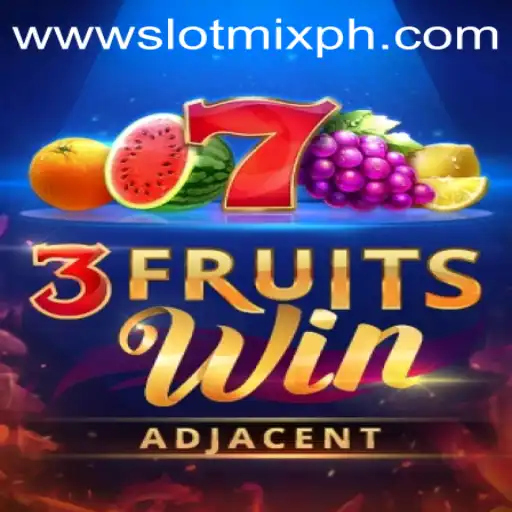 Exploring the Exciting World of 3FruitsWin: A SLOTMIX Adventure