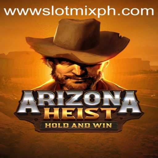 ArizonaHeist: Unveiling the Thrilling Adventure of SLOTMIX