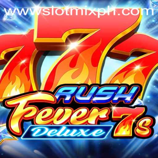 RushFever7sDeluxe: A Thrilling Slot Experience with SLOTMIX